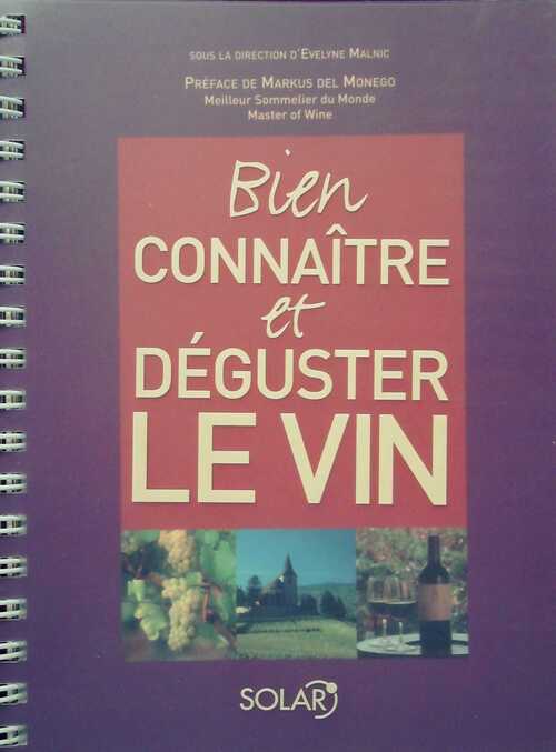 Bien connaître et déguster le vin - Evelyne Malnic - Livre