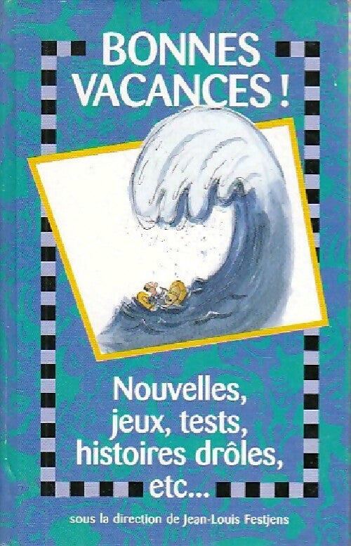 Bonnes vacances ! - Jean-Louis Festjens - Livre