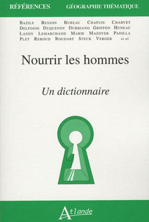Nourrir les hommes - Collectif - Livre