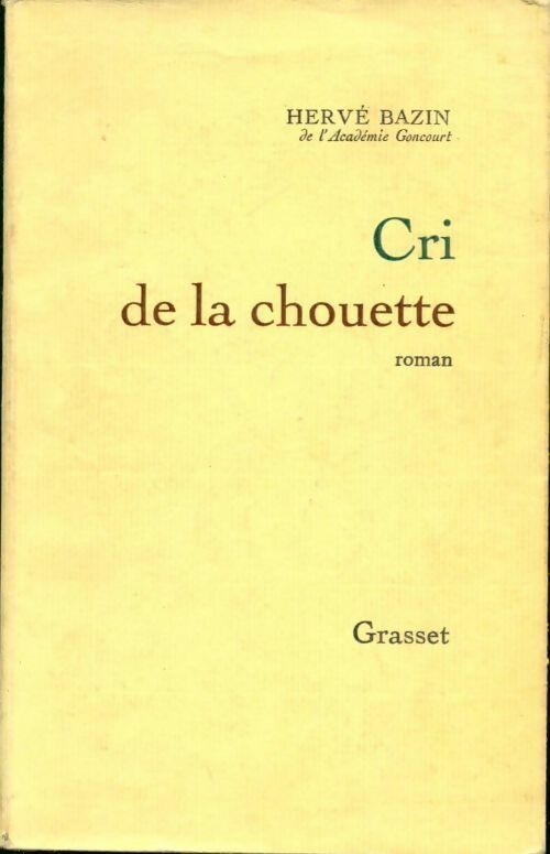 Cri de la chouette - Hervé Bazin - Livre