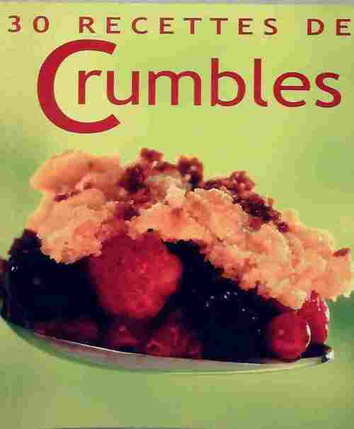 30 recettes de crumbles - Frédéric Perrin - Livre