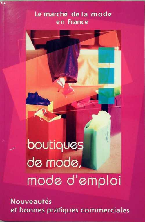 Boutiques de mode. Mode d'emploi - Collectif - Livre