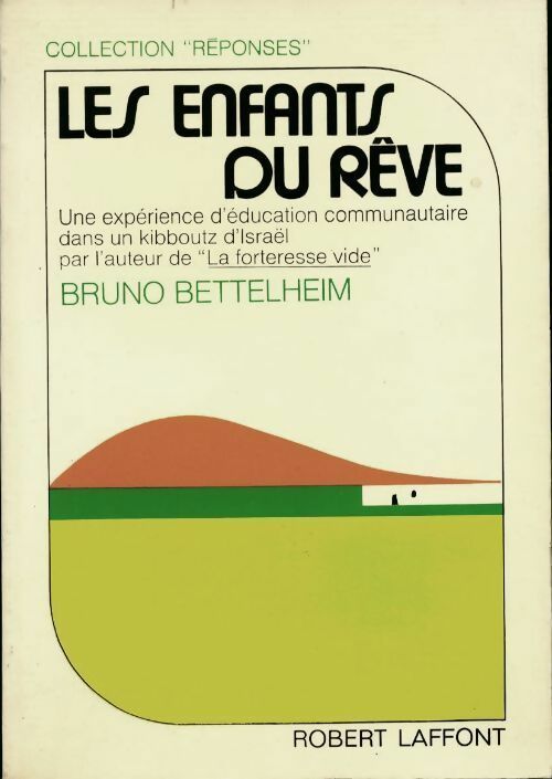 Les enfants du rêve - Bruno Bettelheim - Livre