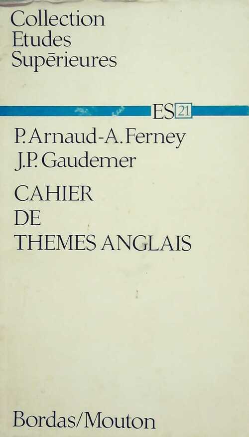 Cahier de thèmes anglais - Pierre Arnaud - Livre