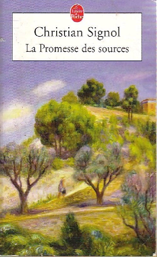 La promesse des sources - Christian Signol - Livre
