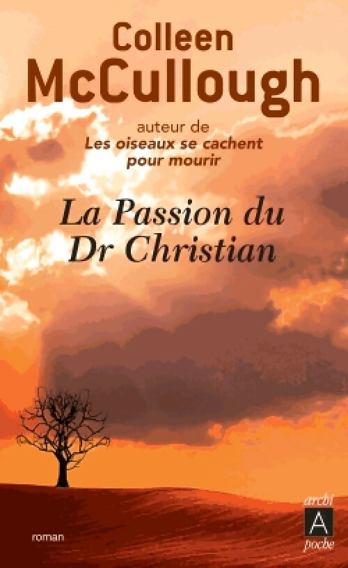 La passion du Dr Christian - Colleen McCullough - Livre