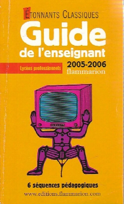 Guide de l'enseignant 2005-2006 (Lycées professionnels) - Inconnu - Livre