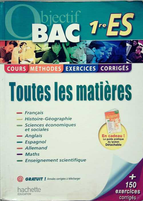 Toutes les matières 1e ES - Collectif - Livre