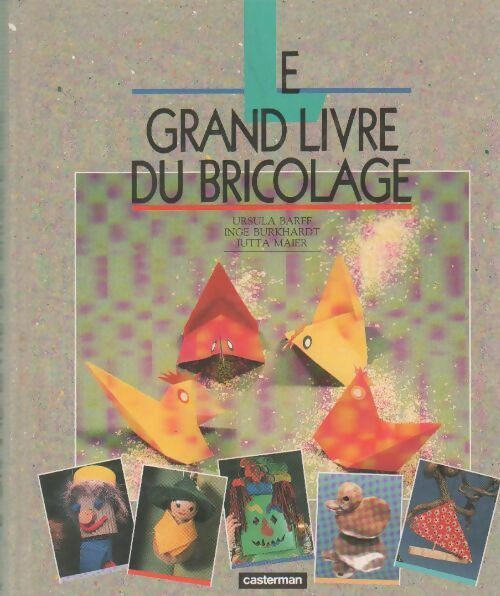 Le grand livre du bricolage - Ursula Barff - Livre