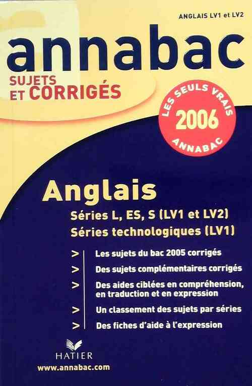 Anglais année 2006. Séries L, ES, S (LV1 et LV2), Séries technologiques (LV1) - Didier Hourquin - Livre