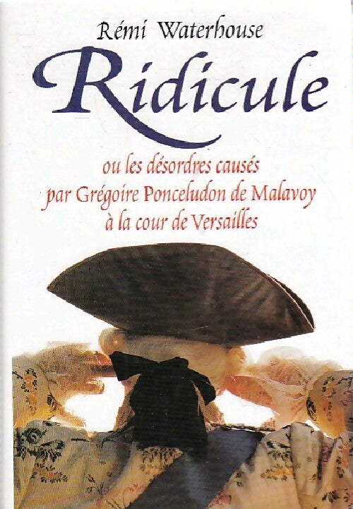 Ridicule - Rémi Waterhouse - Livre