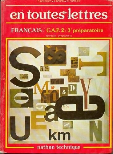 Français En toutes lettres CAP, 2e, 3e Préparatoire - Claude Bouthier - Livre