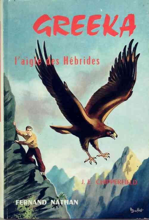 Greeka. L'aigle des Hébrides - Joseph E. Chipperfield - Livre