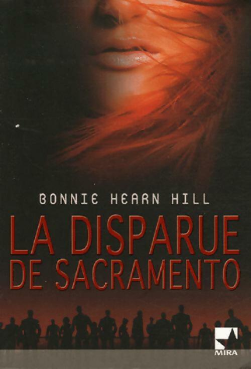 La disparue de Sacramento - Bonnie Hearn Hill - Livre
