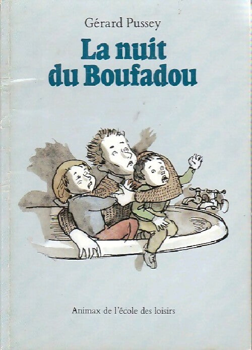 La nuit du Boufadou - Gérard Pussey - Livre