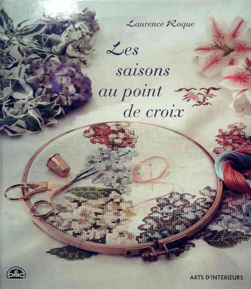 Les saisons au point de croix - Laurence Roque - Livre