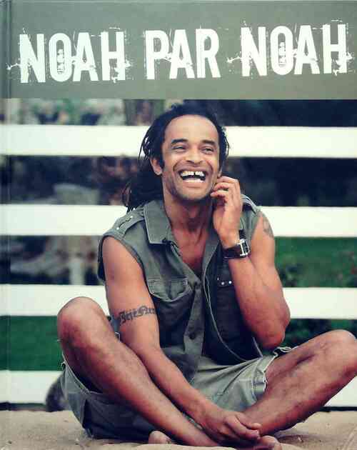 Noah par Noah - Yannick Noah - Livre