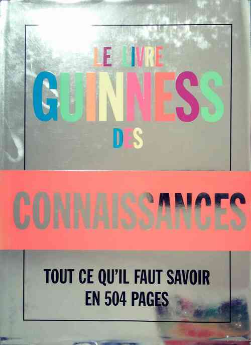 Le livre Guiness des connaissances - Collectif - Livre