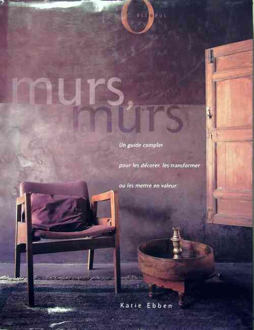 Murs, murs - Karine Ebben - Livre