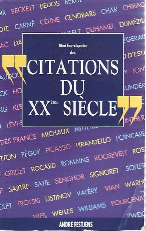 Mini encyclopédie des citations du XXème siècle - André Festjens - Livre