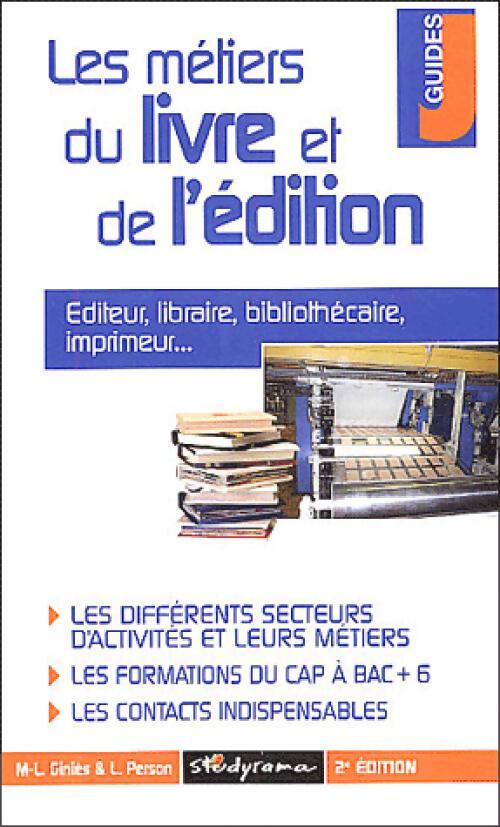 Les métiers du livre et de l'édition - Mari-Lorène Giniès, Leatitia Person - Livre