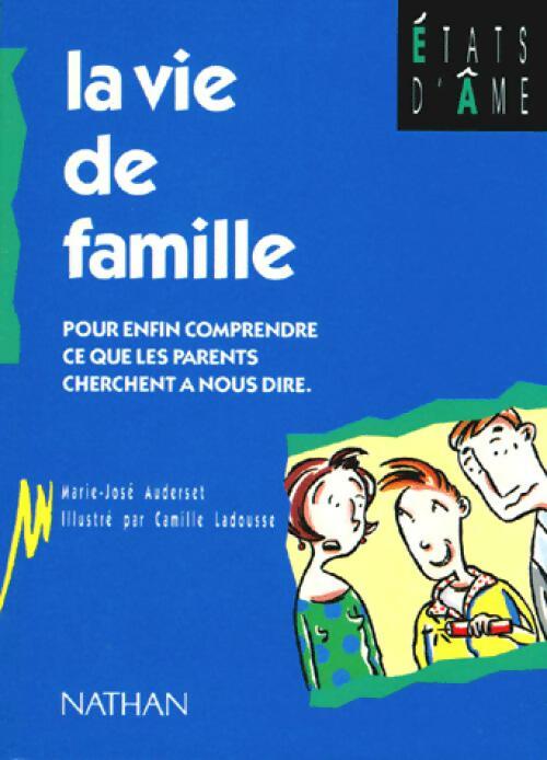 La vie de famille - Marie-José Auderset - Livre