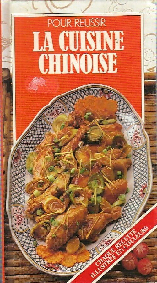 Pour réussir la cuisine chinoise - Caroline Ellwood - Livre