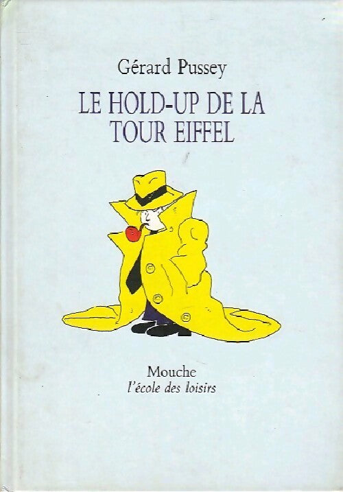 Le hold-up de la Tour Eiffel - Gérard Pussey - Livre