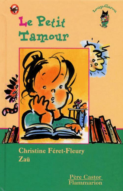 Le petit tramour - Christine Féret-Fleury - Livre