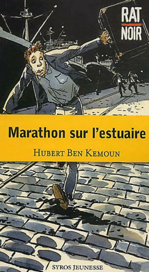 Marathon sur l'estuaire - Hubert Ben Kemoun - Livre