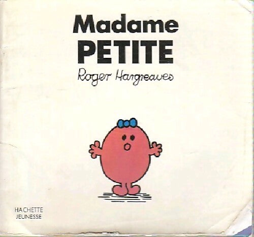 Madame Petite - Roger Hargreaves - Livre