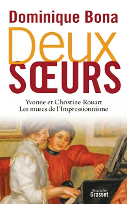 Deux soeurs - Dominique Bona - Livre