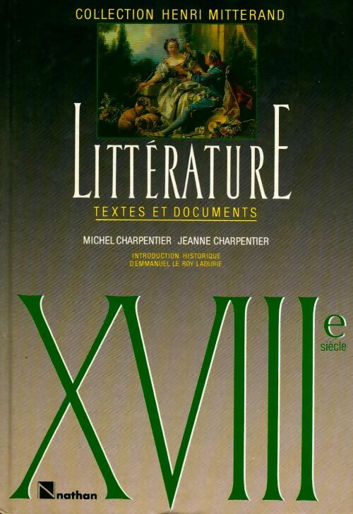 Littérature XVIIIe. Textes et documents - Michel Charpentier - Livre