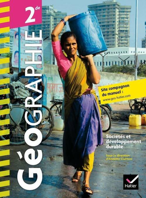 Géographie Seconde. Sociétés et développement durable - Collectif - Livre