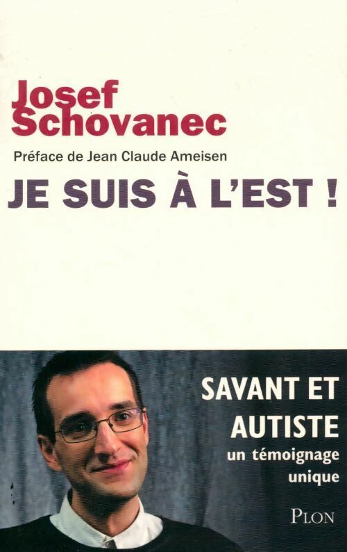 Je suis à l'est ! - Josef Schovanec - Livre