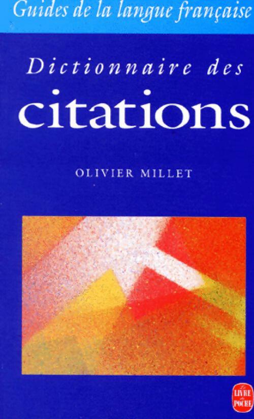 Dictionnaire des citations - Olivier Millet - Livre