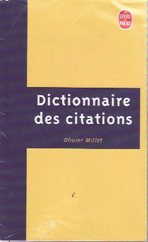 Dictionnaire des citations - Olivier Millet - Livre