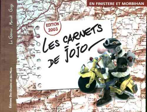 Les carnets de Jojo. En Finistère et Morbihan - Gégé - Livre