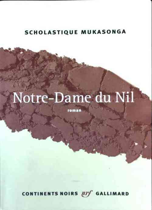 Notre-Dame du Nil - Scholastique Mukasonga - Livre