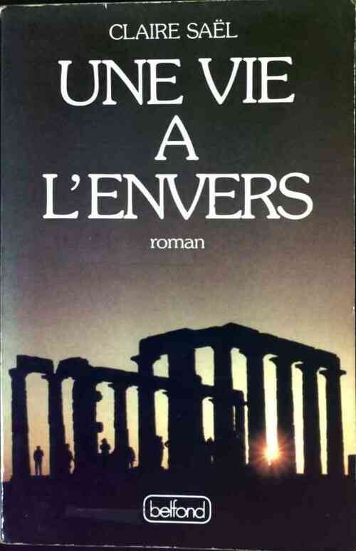 Une vie à l'envers - Claire Saël - Livre