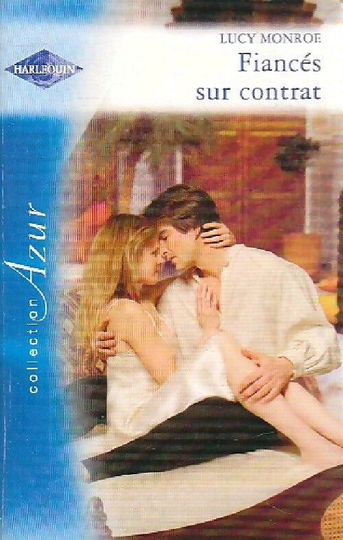 Fiancés sur contrat - Lucy Monroe - Livre