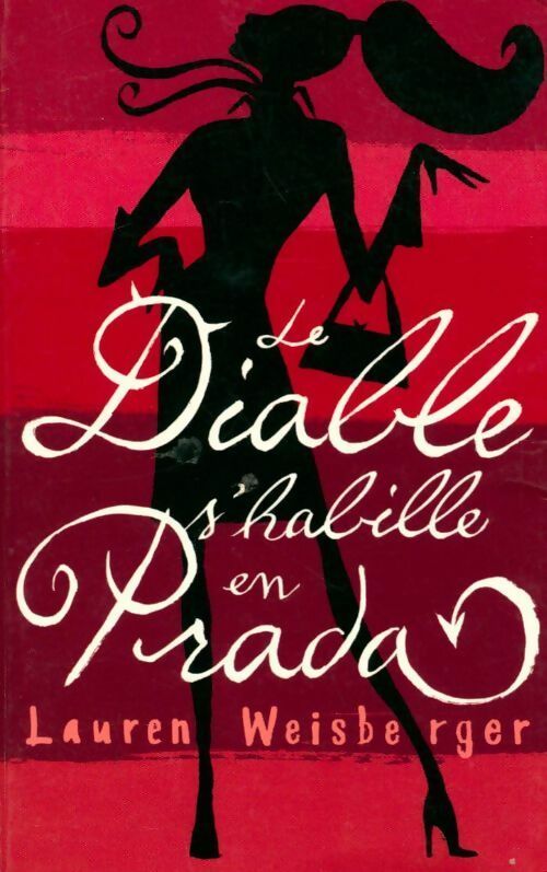Le diable s'habille en Prada - Lauren Weisberger - Livre