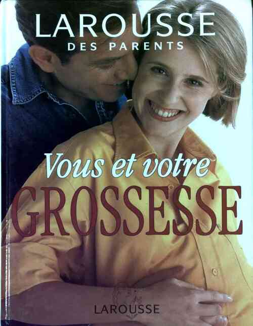 Vous et votre grossesse - Collectif - Livre