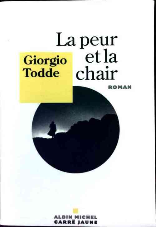 La peur et la chair - Giorgio Todde - Livre