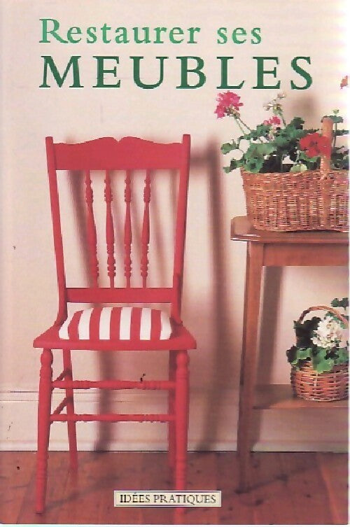Restaurer ses meubles - Richard rutherford - Livre