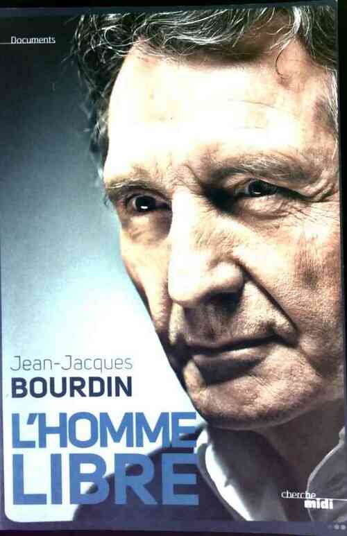 L'homme libre - Jean-Jacques Bourdin - Livre