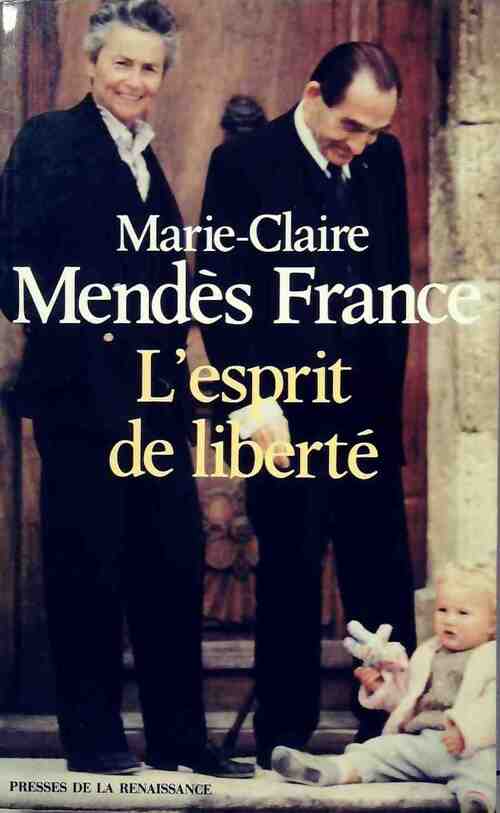 L'esprit de liberté - Marie-Claire Mendès France - Livre