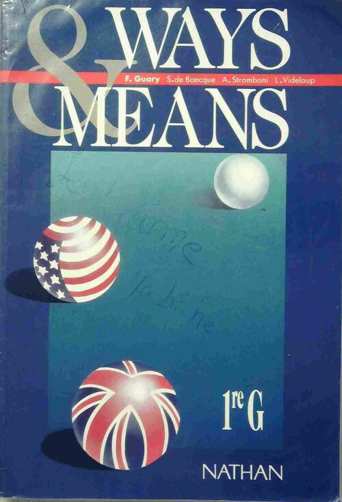 Ways & means 1re G - François Guary - Livre