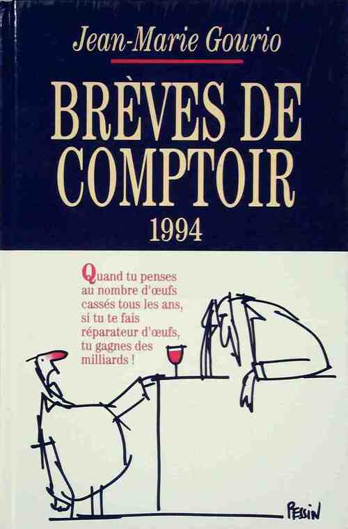 Brèves de comptoir 1994 - Jean-Marie Gourio - Livre