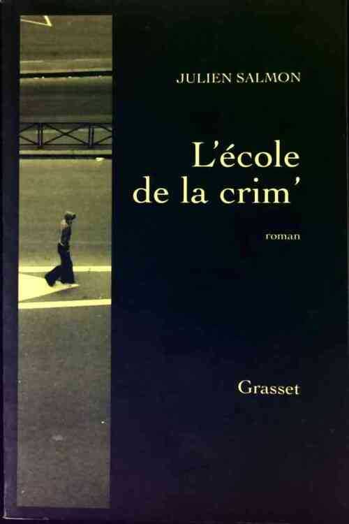 L'école de la crim' - Julien Salmon - Livre
